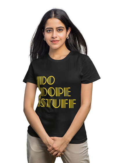 I Do Dope Stuff Motivational Tee - Yellow