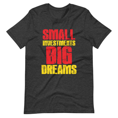 Small Investments. Big Dreams